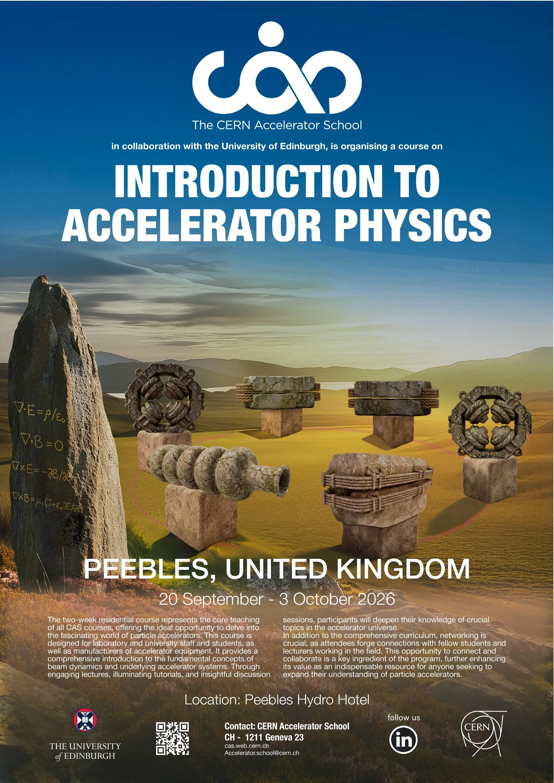 Introduction to Accelerator Physics 20 September – 3 October 2026 Peebles, United Kingdom